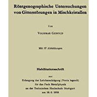 R?ntgenographische Untersuchungen von Gitterst?rungen in Mischkristallen [Paperback]