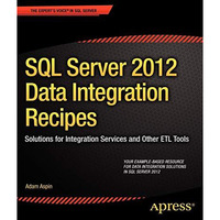 SQL Server 2012 Data Integration Recipes: Solutions for Integration Services and [Paperback]