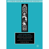 Saint Margaret, Queen of the Scots: A Life in Perspective [Paperback]