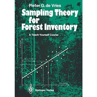 Sampling Theory for Forest Inventory: A Teach-Yourself Course [Paperback]