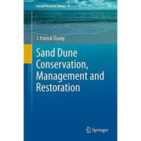 Sand Dune Conservation, Management and Restoration [Hardcover]