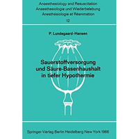 Sauerstoffversorgung und S?ure-Basenhaushalt in tiefer Hypothermie [Paperback]