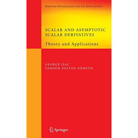 Scalar and Asymptotic Scalar Derivatives: Theory and Applications [Paperback]