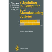 Scheduling in Computer and Manufacturing Systems [Paperback]