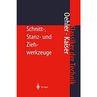 Schnitt-, Stanz- und Ziehwerkzeuge: Konstruktion, Berechnung, Werkstoffe [Paperback]