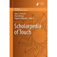 Scholarpedia of Touch [Hardcover]