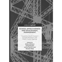 School Effectiveness and Educational Management: Towards a South-Eastern Europe  [Paperback]