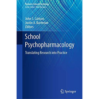 School Psychopharmacology: Translating Research into Practice [Hardcover]