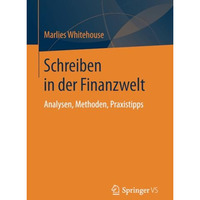 Schreiben in der Finanzwelt: Analysen, Methoden, Praxistipps [Paperback]