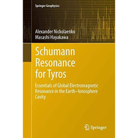 Schumann Resonance for Tyros: Essentials of Global Electromagnetic Resonance in  [Hardcover]