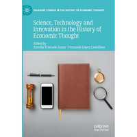 Science, Technology and Innovation in the History of Economic Thought [Hardcover]