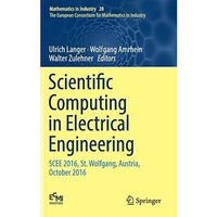 Scientific Computing in Electrical Engineering: SCEE 2016, St. Wolfgang, Austria [Hardcover]