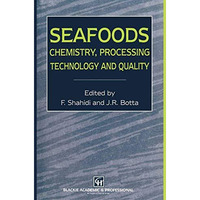 Seafoods: Chemistry, Processing Technology and Quality [Paperback]