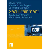 Securitainment: Medien als Akteure der Inneren Sicherheit [Paperback]