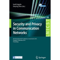 Security and Privacy in Communication Networks: 6th International ICST Conferenc [Paperback]