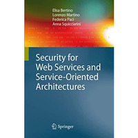 Security for Web Services and Service-Oriented Architectures [Hardcover]