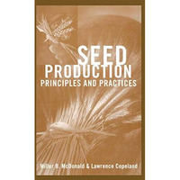 Seed Production: Principles and Practices [Paperback]