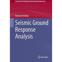 Seismic Ground Response Analysis [Hardcover]