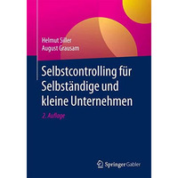 Selbstcontrolling f?r Selbst?ndige und kleine Unternehmen [Paperback]