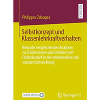 Selbstkonzept und Klassenlehrkraftverhalten: Befunde vergleichender Analysen zu  [Paperback]