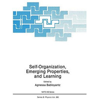 Self-Organization, Emerging Properties, and Learning [Hardcover]