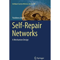 Self-Repair Networks: A Mechanism Design [Paperback]