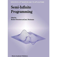 Semi-Infinite Programming [Hardcover]