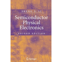 Semiconductor Physical Electronics [Paperback]