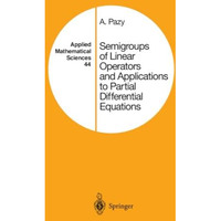 Semigroups of Linear Operators and Applications to Partial Differential Equation [Paperback]