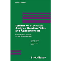 Seminar on Stochastic Analysis, Random Fields and Applications III: Centro Stefa [Hardcover]