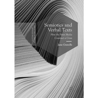 Semiotics and Verbal Texts: How the News Media Construct a Crisis [Paperback]