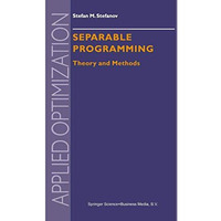 Separable Programming: Theory and Methods [Hardcover]