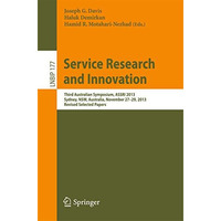 Service Research and Innovation: Third Australian Symposium, ASSRI 2013, Sydney, [Paperback]