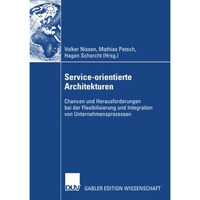 Service-orientierte Architekturen: Chancen und Herausforderungen bei der Flexibi [Paperback]