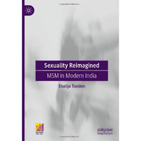 Sexuality Reimagined: MSM in Modern India [Hardcover]