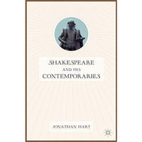 Shakespeare and His Contemporaries [Hardcover]