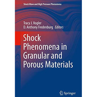 Shock Phenomena in Granular and Porous Materials [Hardcover]