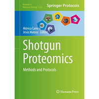 Shotgun Proteomics: Methods and Protocols [Hardcover]