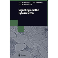 Signaling and the Cytoskeleton [Paperback]