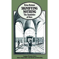 Signifying Nothing: The Semiotics of Zero [Paperback]