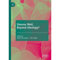 Simone Weil, Beyond Ideology? [Hardcover]