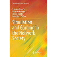 Simulation and Gaming in the Network Society [Paperback]