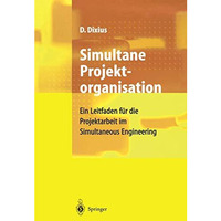 Simultane Projektorganisation: Ein Leitfaden f?r die Projektarbeit im Simultaneo [Paperback]