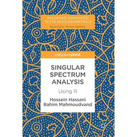 Singular Spectrum Analysis: Using R [Hardcover]