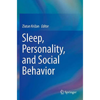 Sleep, Personality, and Social Behavior [Paperback]