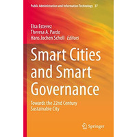 Smart Cities and Smart Governance: Towards the 22nd Century Sustainable City [Paperback]