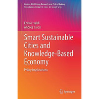 Smart Sustainable Cities and Knowledge-Based Economy: Policy Implications [Hardcover]