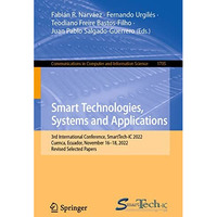 Smart Technologies, Systems and Applications: 3rd International Conference, Smar [Paperback]