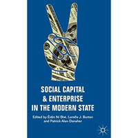 Social Capital and Enterprise in the Modern State [Hardcover]