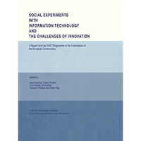 Social Experiments with Information Technology and the Challenges of Innovation [Hardcover]